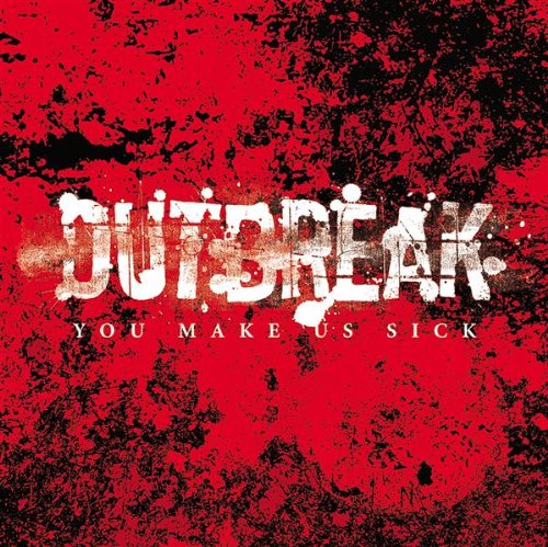 Outbreak - You Make Us Sick [CD]