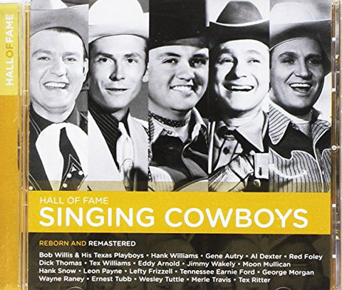 Hall Of Famesinging Cowboys - Hall Of Fame: The Singing Cowboys [CD]