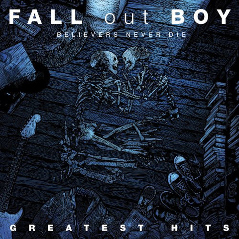 Fall Out Boy - Believers Never Die: Greatest Hits Audio CD