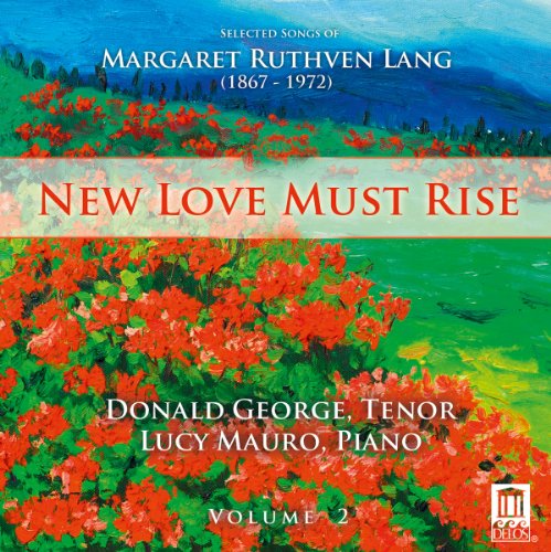 Donald George:Lucy Mauro - Lang: New Love Must Rise Vol.2 [CD]