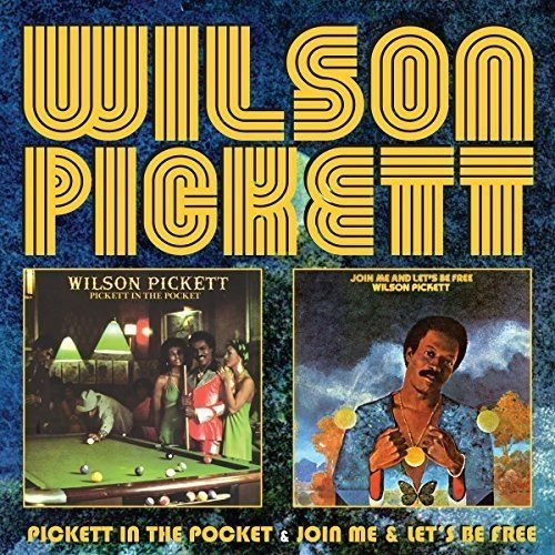 Wilson Pickett - Pickett In The Pocket & Join Me & Lets Be Free [CD]