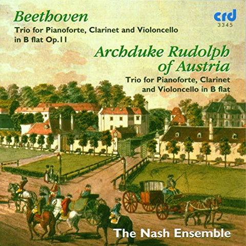 The Nash Ensemble - Ludwig van Beethoven: Ludwig van Beethoven: Clarinet Trio in B flat / Archduke Rudolph: Clarinet Trio [CD]