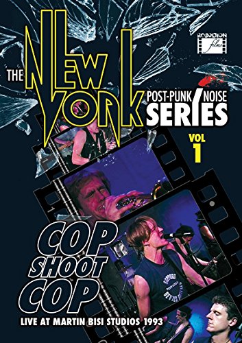 Cop Shoot Cop - The New York Post Punk/noise Series Volume 1 [DVD]