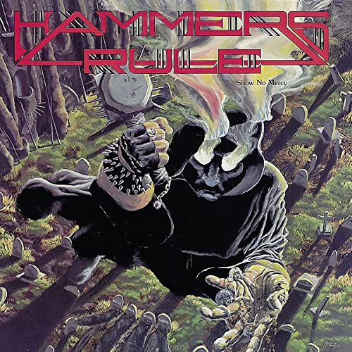 Hammers Rule - Show No Mercy, After The Bomb [CD]