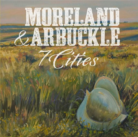 Moreland & Arbuckle - 7 Cities [CD]