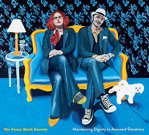 Penny Black Remedy, The - Maintaining Dignity In Awkward Situations [CD]