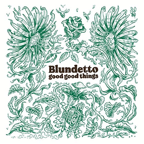"Album cover with green floral illustrations and 'Blundetto good good things' in brown text."