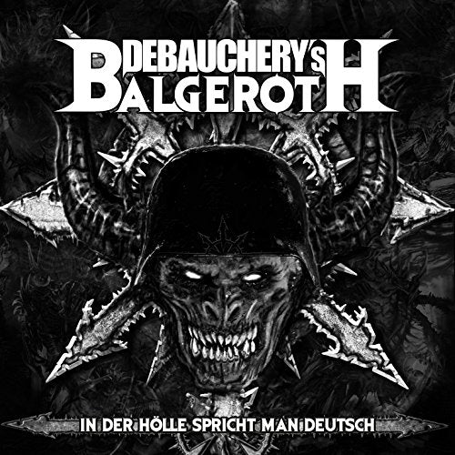 Debauchery Vs. Balgeroth - In Der Holle Spricht Man Deutsch [CD]