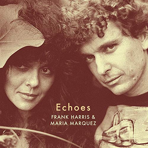 Frank Harris & Maria Marquez - Echoes [VINYL]