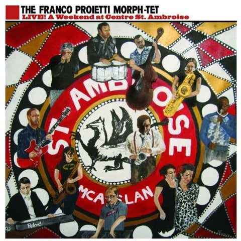 Proietti Franco/morph-tet - Live A Weekend At Centre St. Ambriose [CD]