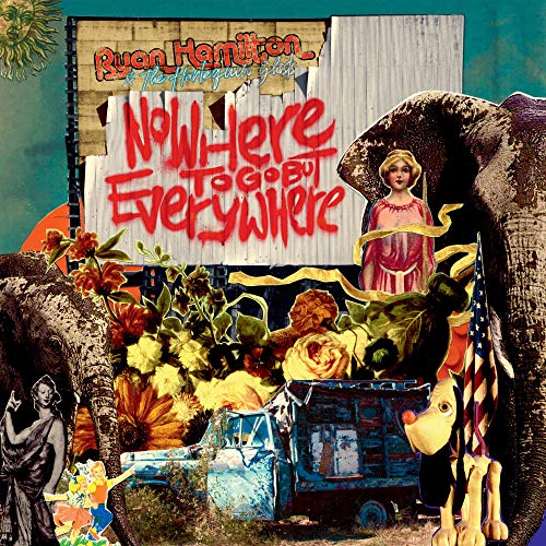 "Album cover with collage of eclectic images, text reads 'Nowhere To Go But Everywhere'."