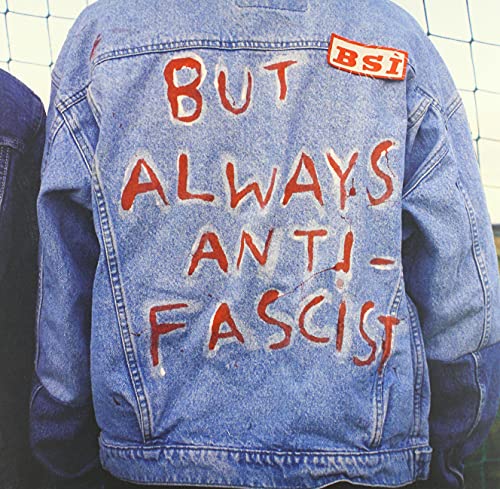 Bsi - Sometimes Depressed...But Always Antifascist [VINYL]