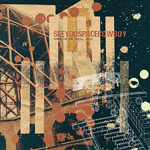 Seeyouspacecowboy - Deleted - Songs For The Firing [VINYL]