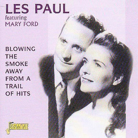 Les Paul & Mary Ford - Blowing The Smoke Away From A Trail Of Hits [CD]