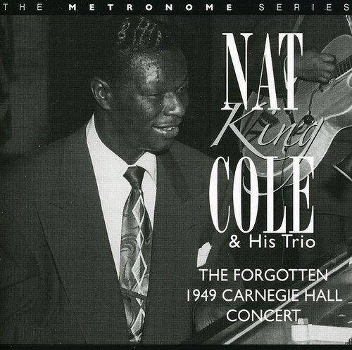 Nat King Cole Trio - 1949 Carnegie Hall Concer [CD]