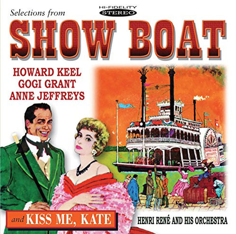 Howard Keel  Gogi Grant & Anne - Selections From Show Boat / Kiss Me Kate [CD]