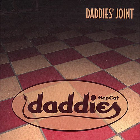 Hep Cat Daddiers - Daddies Joint [CD]