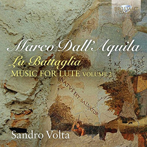 Sandro Volta - Dall'Aquila: La Battaglia, Music For Lute, Volume 2 [CD]