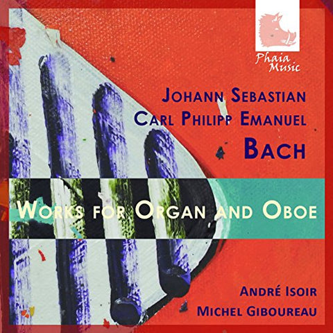 Isoir/giboureau - Johann Sebastian Bach/Carl Philipp Emanuel Bach: Works for Organ & Oboe [CD]