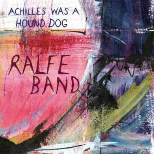 Ralfe Band - Achilles Was A Hound Dog [VINYL]