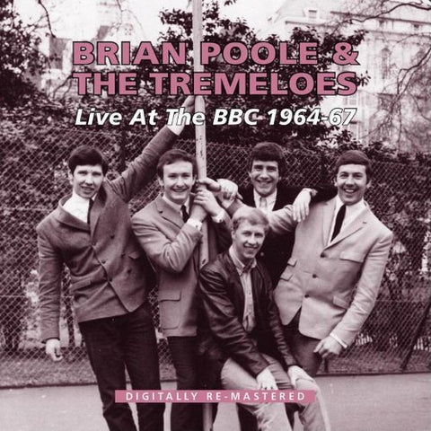 Brian And The Tremeloes Poole - Live At The Bbc 1964-67 [CD]