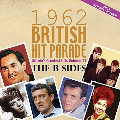 Various - The 1962 British Hit Parade: The B Sides Part Three September - December [CD]