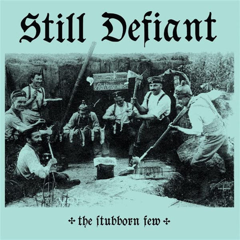 Still Defiant - The Stubborn Few (Electric Blue Vinyl)  [VINYL]