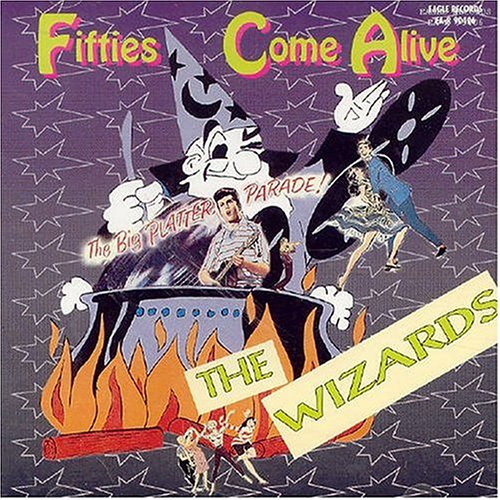 Wizards - Fifties Come Alive [CD]