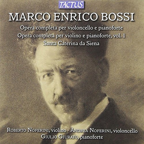 Noferini Noferini Giurato - Marco Enrico Bossi: Complete Works for Cello and Piano, Complete Works for Violin and Piano Vol. 1 [CD]
