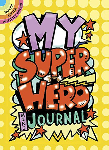 My Superhero Mini-Journal (Little Activity Books)