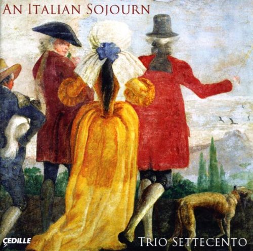 Trio Settecento - Trio Settecento An Italian Sojourn [CD]