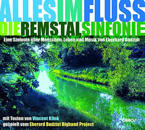 Budziat Eberhard/eberhar - Alles im Fluss-die Remstalsinfonie [CD]
