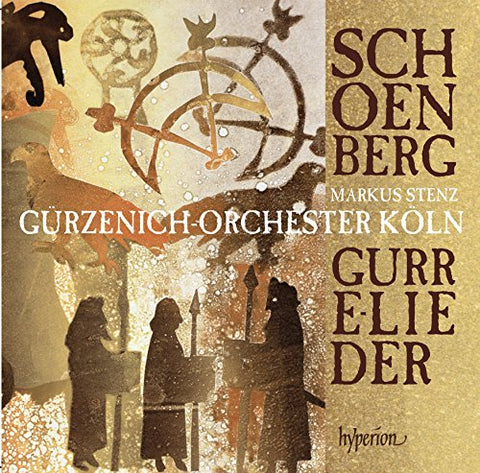 Gurzenich-Orchester Koln - Schoenberg:Gurre-Lieder [Markus Stenz, Gurzenich-Orchester Koln] [HYPERION: CDA68081/2]