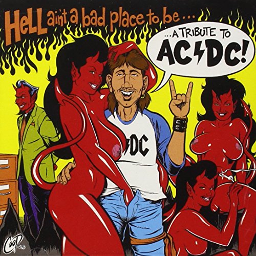 Ac/dc Tribute - hell Ain'T A Bad Place To Be [CD]