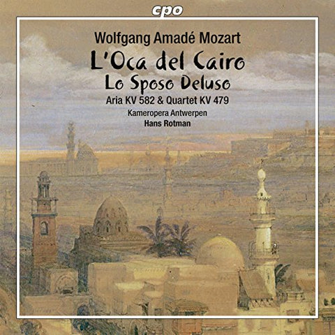 Ens & Orch Of Kam Ant/rotman - Wolfgang Amadeus Mozart: LOca del Cairo, Lo Sposo Deluso [CD]