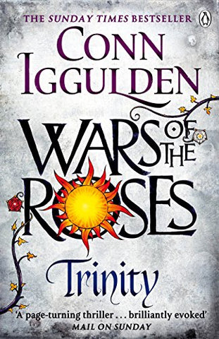 Conn Iggulden - Wars of the Roses: Trinity