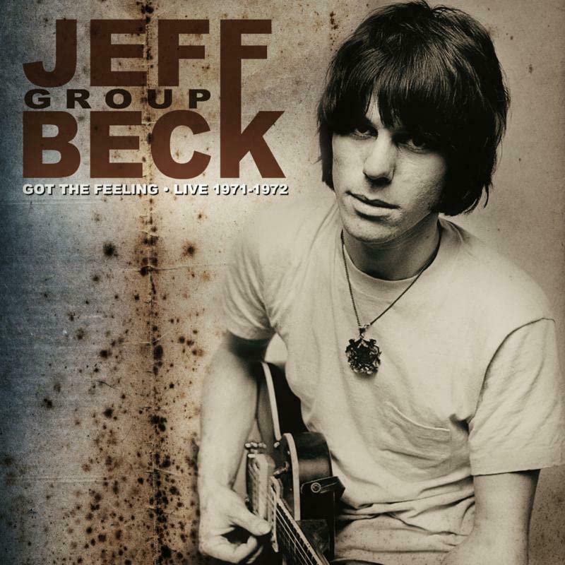 Beck Jeff - Got The Feeling -Live 1971-1972 [CD]