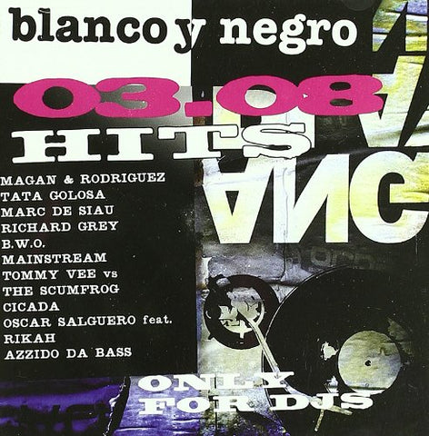 Blanco Y Negro 03.08 Hits - Blaco Y Negro Hits 03.08 [CD]