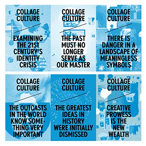 Collage Culture - Examining The 21st Century's Identity Crisis [VINYL]