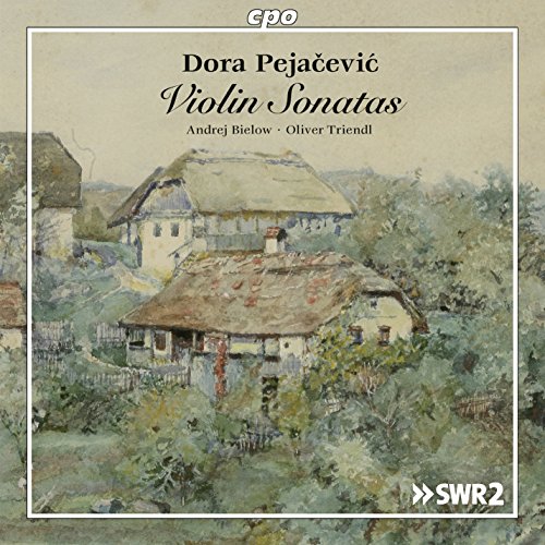 Andrej Bielowtriendl - Pejacevic: Violin Sonatas [Andrej Bielow, Oliver Triendl] [CPO: 777420-2] [CD]