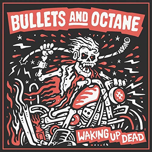 Bullets And Octane - Waking Up Dead (Red Vinyl) [VINYL]