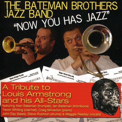 The Bateman Brothers Jazz Band - Now You Has Jazz [CD]