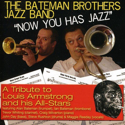 Bateman Brothers Jazz Band The - Now You Has Jazz [CD]