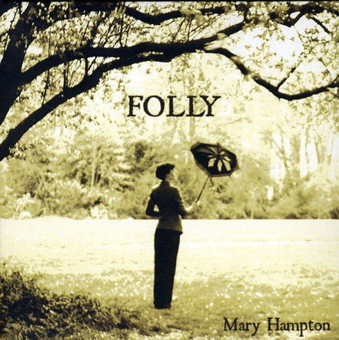 Mary Hampton - Folly [CD]