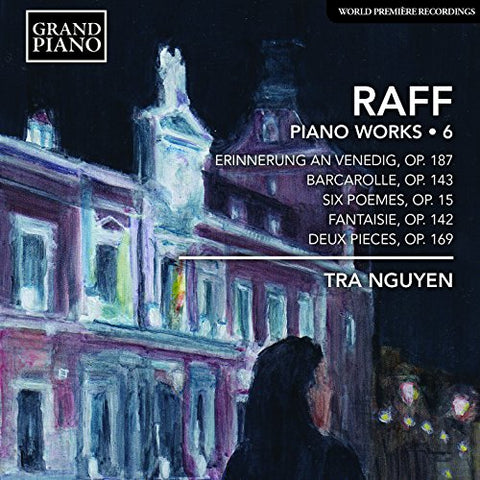 Tra Nguyen - Raff:Piano Works Vol. 6 [CD]