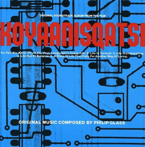 Philip Glass - Koyaanisqatsi Audio CD