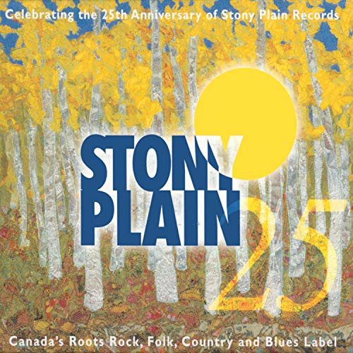 25 Years Of Stony Plain - 25 Years Of Stony Plain [CD]