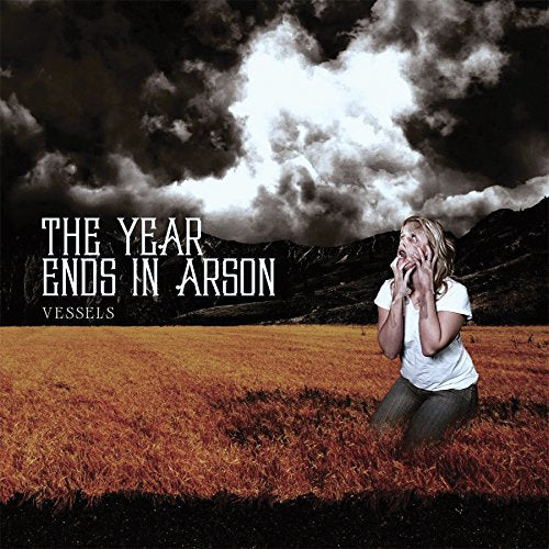 Year Ends In Arson, The - Vessels [CD]