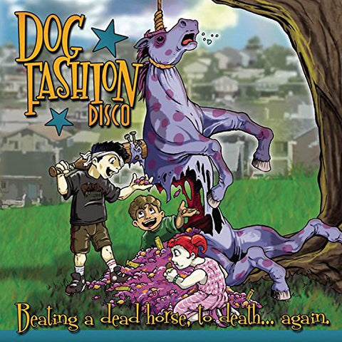 Dog Fashion Disco - Beating a Dead Horse to Death... Again [CD]