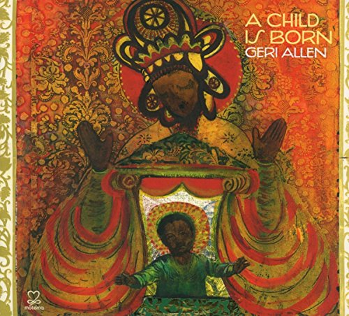 Geri Allen - A Child is Born [CD]